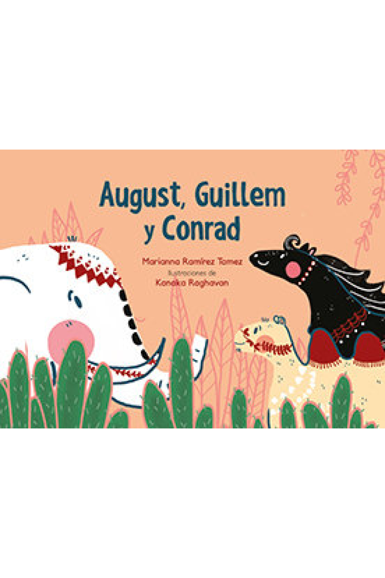 August, Guillem y Conrad