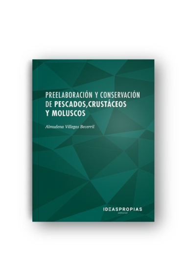 Preelaboración y conservación de pescados, crustáceos y moluscos