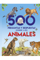 500 preguntas y respuestas sobre los animales