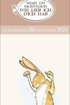 Weißt Du eigentlich, wie lieb ich Dich hab Lesezeichen & Kalender 2025. Liebevoll illustrierter Lesezeichenkalender. Mini-Kalender perfekt als kleines Geschenk