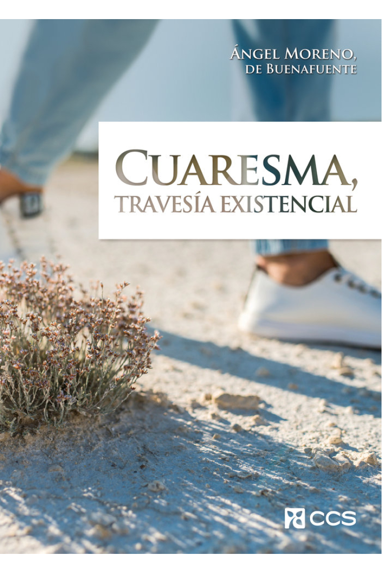 CUARESMA TRAVESIA EXISTENCIAL