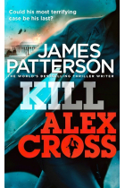 ALEX CROSS - KILL ALEX CROSS