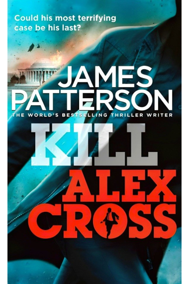 ALEX CROSS - KILL ALEX CROSS