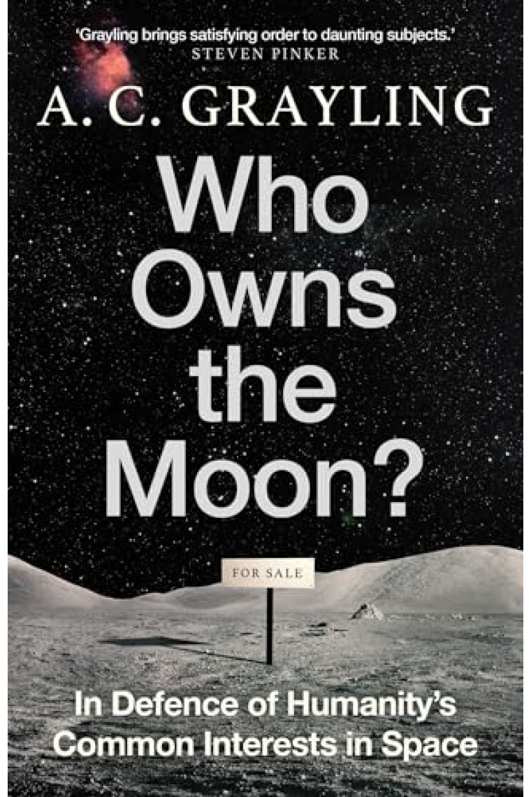 Who Owns the Moon? In Defence of Humanity's Common Interests in Space