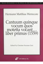 Cantuum Quinque Vocum Quos Motetta Vocant . . . Liber Primus 1559 (Recent Researches in the Music of the Renaissance)