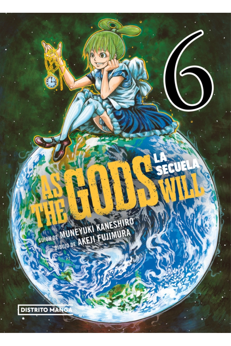 As the Gods Will: La secuela 6