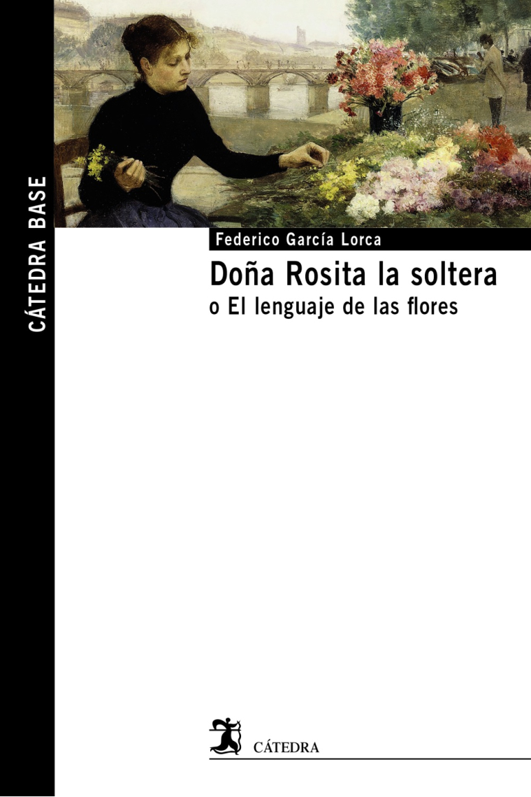 Doña Rosita la soltera (o El lenguaje de las flores)