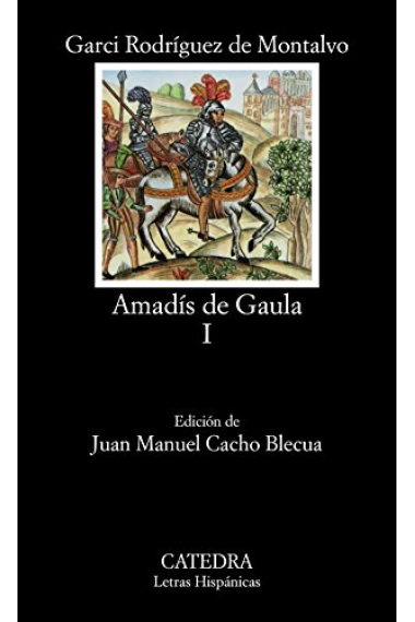 Amadís de Gaula, vol. I