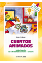 Cuentos animados. Relatos infantiles con actividades de animación a la lectura