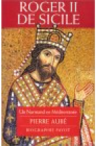 Roger II de Sicile (Un normand en Méditerranée)