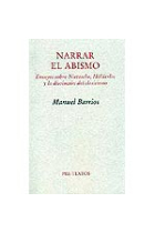 Narrar el abismo (Ensayos sobre Nietzsche, Hölderlin y la disolución del clasicismo)