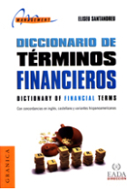 Diccionario de términos financieros = dictionary of financial terms