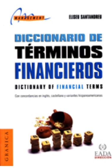 Diccionario de términos financieros = dictionary of financial terms