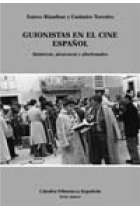 Guionistas en el cine español : quimeras, picarescas y pluriempleo