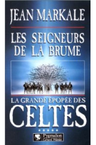 La grande epopée des celtes. Tome 5: Les seigneurs de la brume