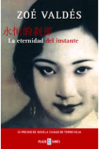 La eternidad del instante (III Premio de Novela Ciudad de Torrevieja)