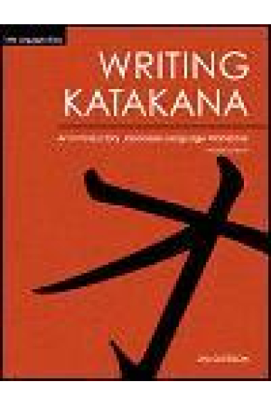 Writing Katakana. An introductory Japanese language workbook