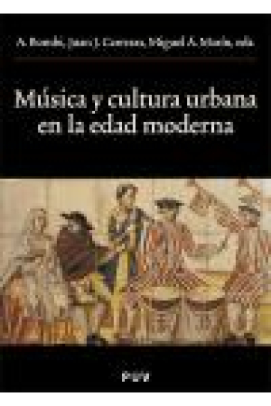 Música y cultura urbana en la edad moderna