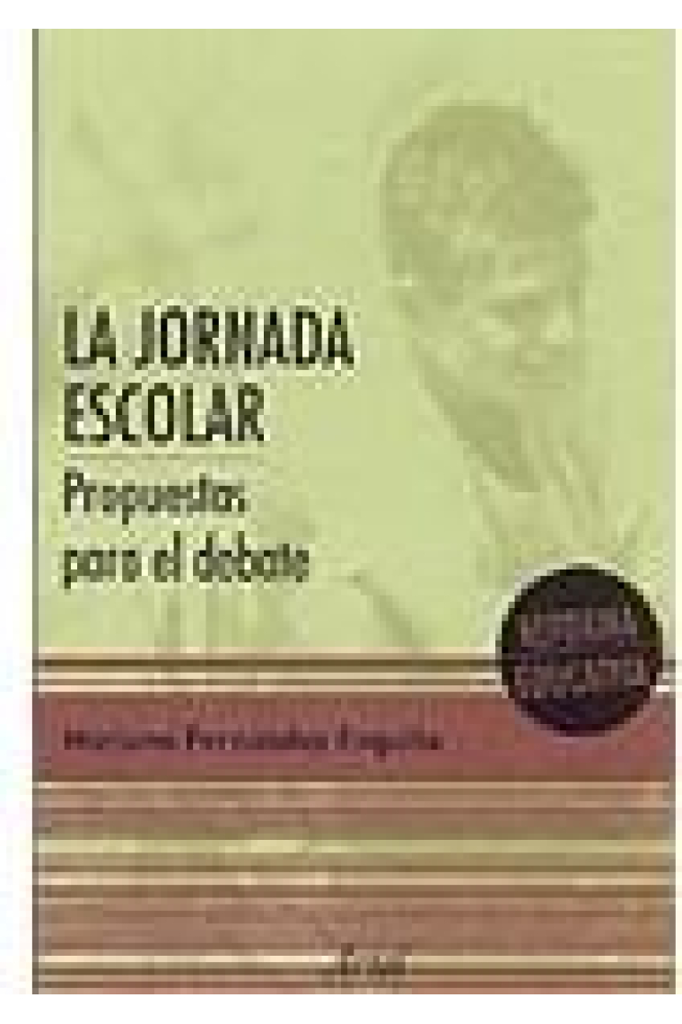 La jornada escolar. Propuestas para el debate