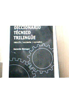 Diccionario técnico trilingüe inglés-alemán-español