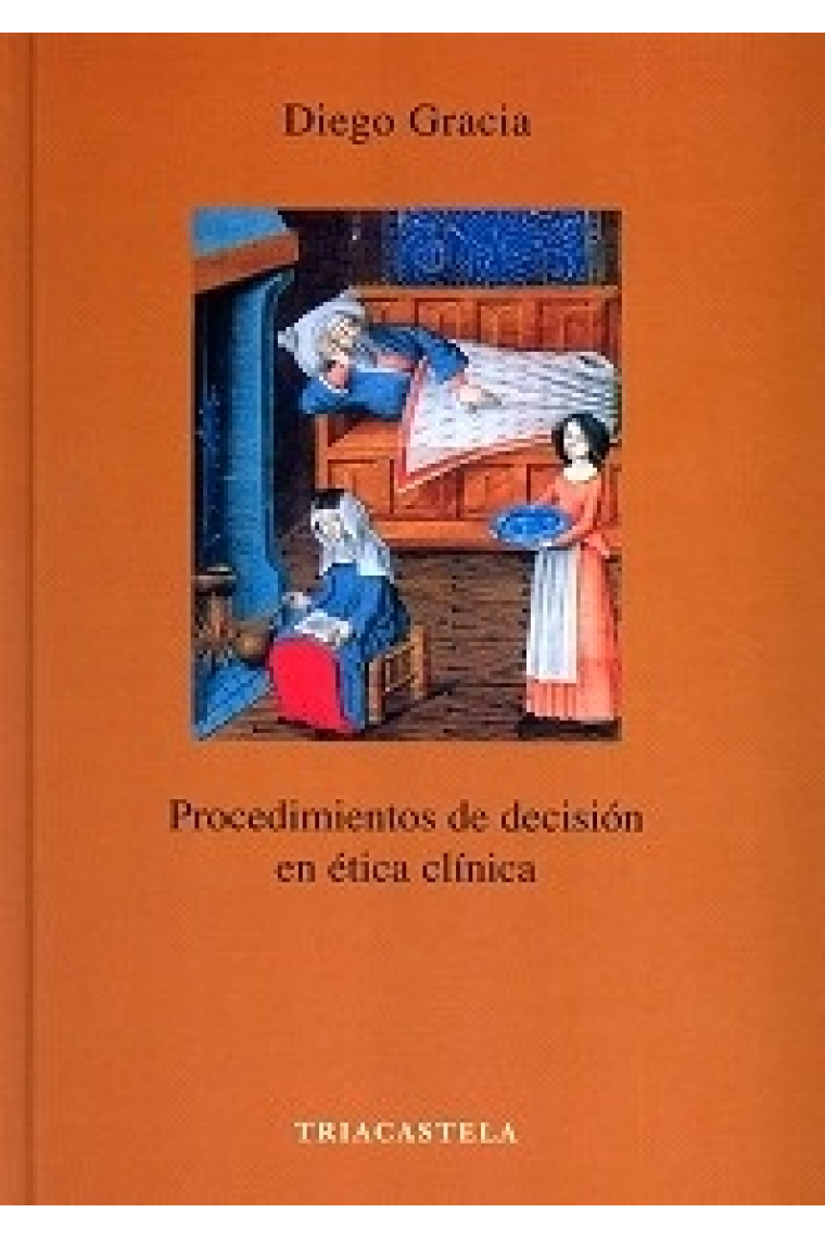 Procedimientos de decisión en ética clínica