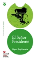 El Señor Presidente ( Leer en español Nivel 6 )