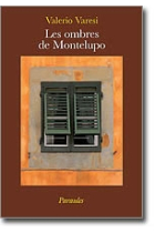 Les ombres de Montelupo