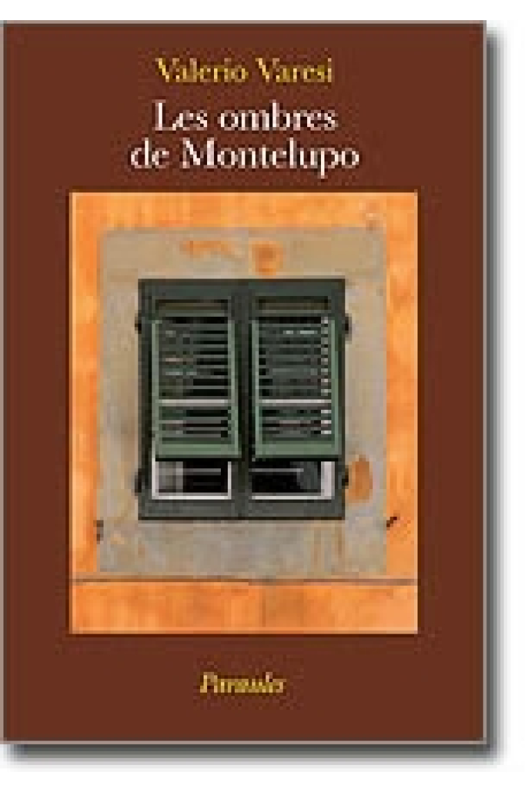 Les ombres de Montelupo