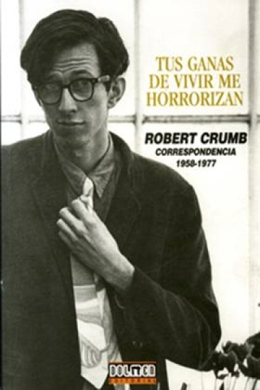 Tus ganas de vivir me horrorizan. Correspondencia 1958-1977