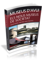 Museus d'avui. Els nous de societat