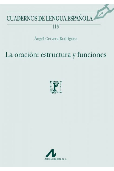 La oración: estructura y funciones. (113)