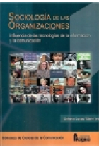 Sociología de las organizaciones. Influencia de las tecnologías de la información y la comunicación