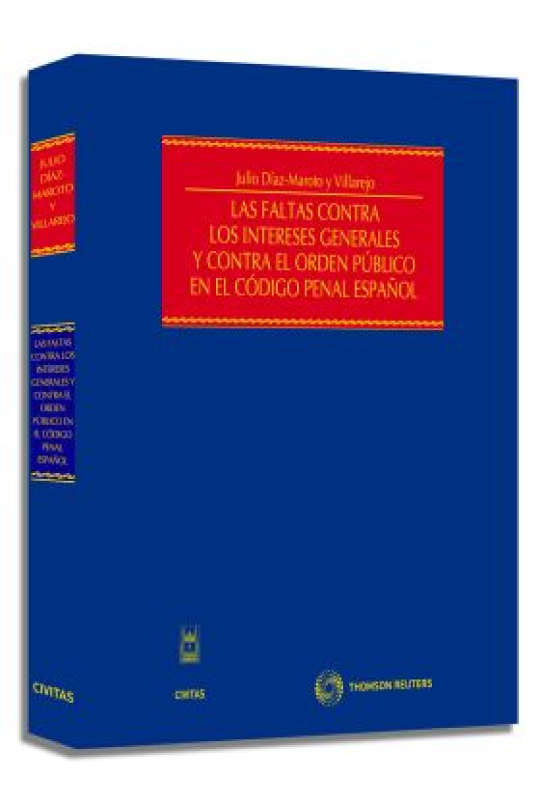 Las faltas contra los intereses generales y contra el orden público en el código penal español