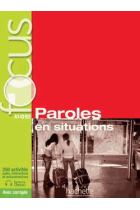 Focus Paroles en situations livre de l'élève + corrigés + parcours digital A1 -B2