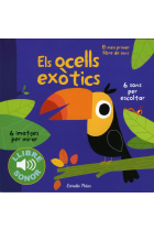 Els ocells exòtics (El meu primer llibre de sons)