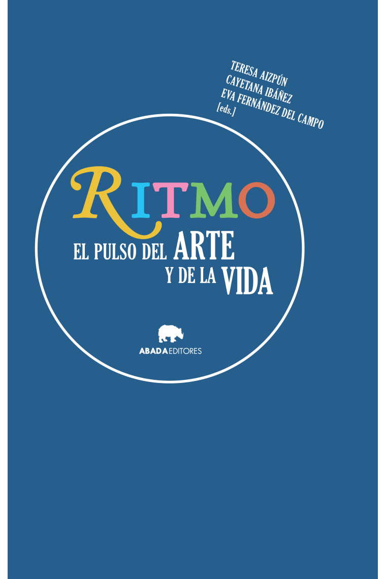 Ritmo. El pulso del arte y de la vida