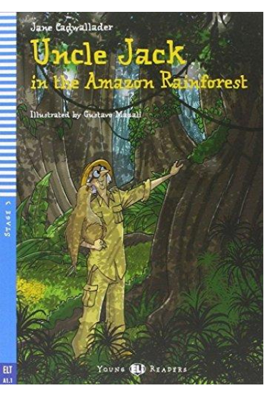 Young ELI Readers - Uncle Jack and the Amazon Forest + CD-Audio - Stage 3 - A1.1 Movers