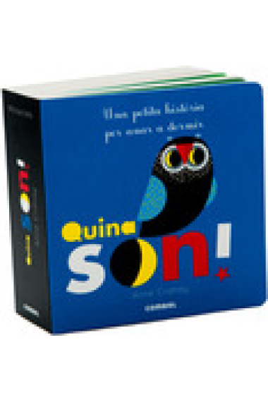 Quina son! (Una petita història per anar a dormir)