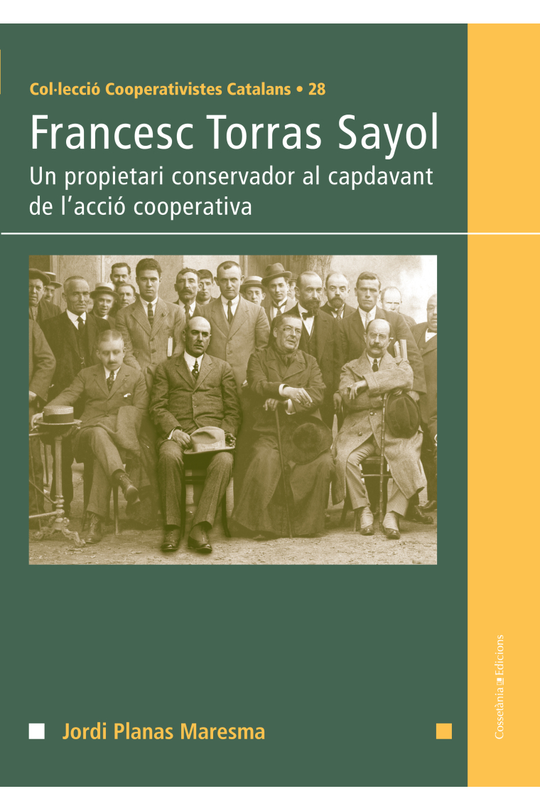 Francesc Torras Sayol. Un propietari conservador al capdavant de l'acció cooperativa