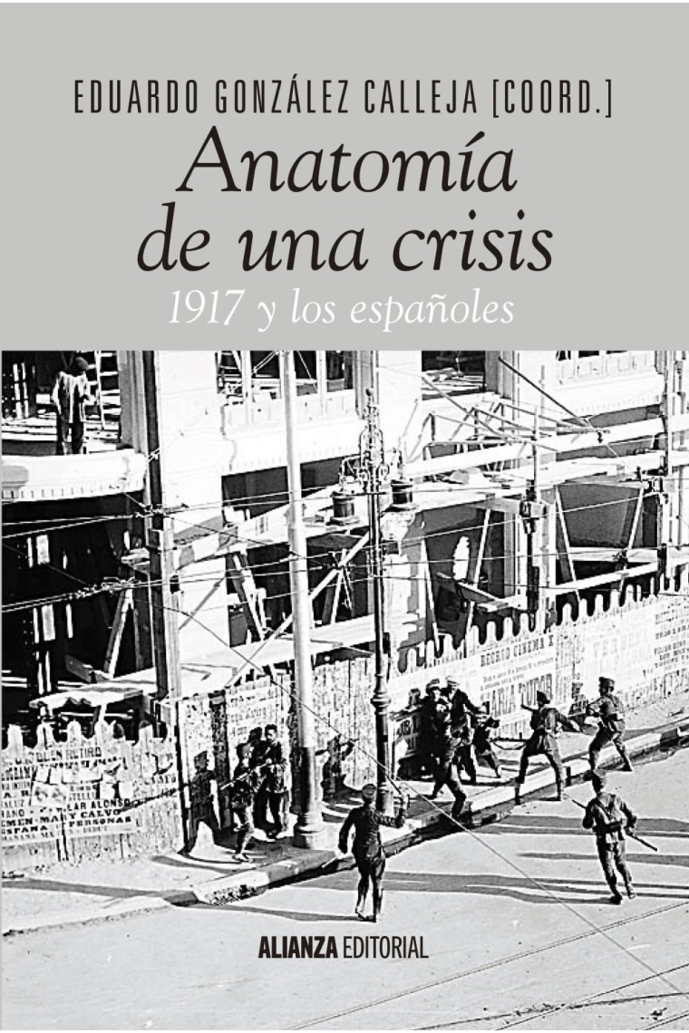 Anatomía de una crisis. 1917 y los españoles