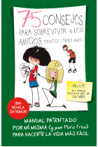 75 consejos para sobrevivir a los amigos, enemigos y otros troles (Serie 75 Consejos 10)