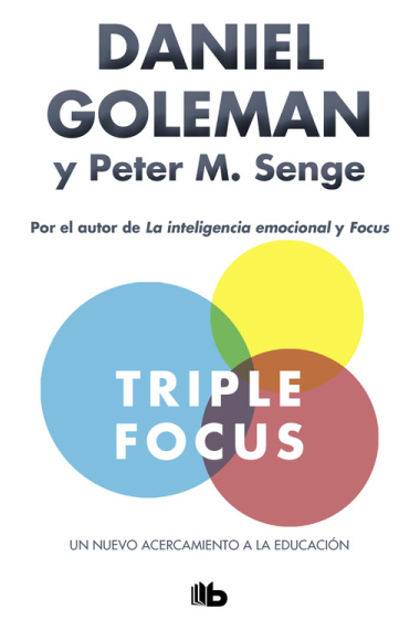 Triple Focus. Un nuevo acercamiento a la educación