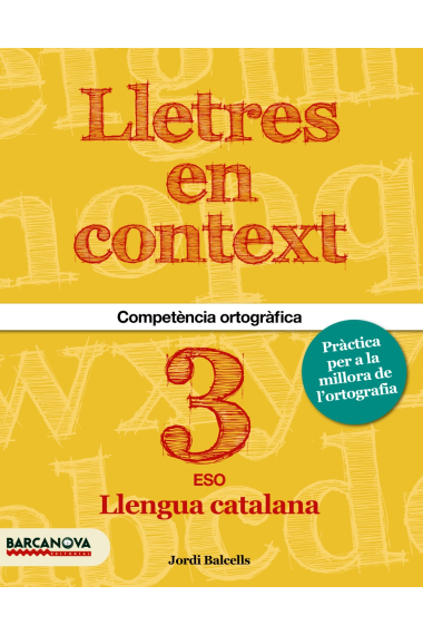 Lletres en context. Quadern d'ortografia  3r ESO