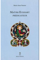 Maitre eckhart predicateur (Mystiques chrétiens d'orient et d'occident)