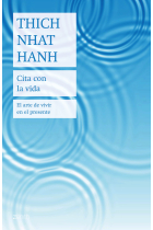 Cita con la vida. El arte de vivir en el presente