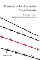 El tiempo de las alambradas (Antología poética)