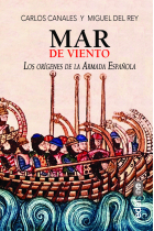 Mar de viento. Los orígenes de la Armada española