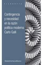 Contingencia y necesidad en la razón política moderna