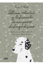 Última voluntad y testamento de un perro distinguidísimo