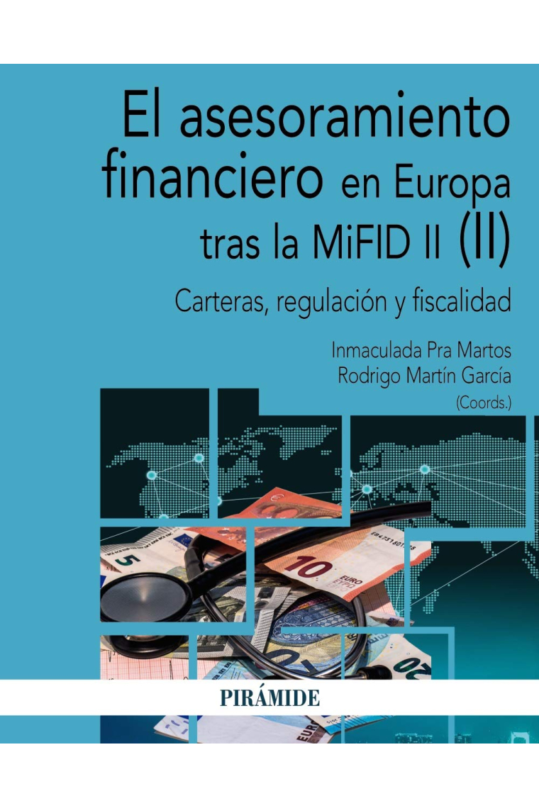 El asesoramiento financiero en Europa tras la MiFID II (II). Carteras, regulación y fiscalidad